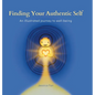 Finding Your Authentic Self: An Illustrated Journey to Well-being - Hardcover