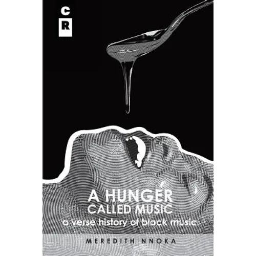 A Hunger Called Music: A Verse History of Black Music - Paperback