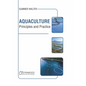 Aquaculture: Principles and Practice - Hardcover