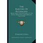 The Rarities Of Richmond: Being Exact Descriptions Of The Royal Hermitage And Merlin's Cave (1736) - Paperback