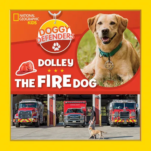 Doggy Defenders: Dolley the Fire Dog - Hardcover