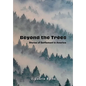 Beyond the Trees: Stories of Settlement in America - Hardcover