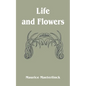 Life and Flowers - Paperback