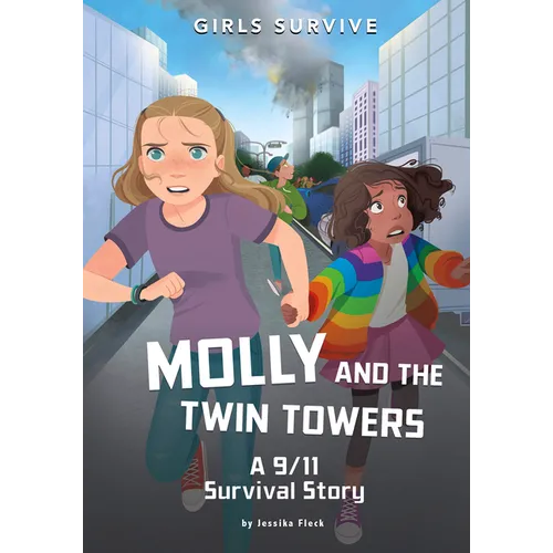 Molly and the Twin Towers: A 9/11 Survival Story - Hardcover