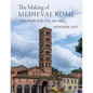The Making of Medieval Rome - Paperback