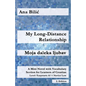 My Long-Distance Relationship / Moja daleka ljubav: A Mini Novel with Vocabulary Section for Learners of Croatian, Easystarts A1 - Novice Low, 2. Edit - Paperback