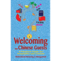 Welcoming Your Chinese Guests: A Practical Guide for Hospitality and Tourism - Paperback
