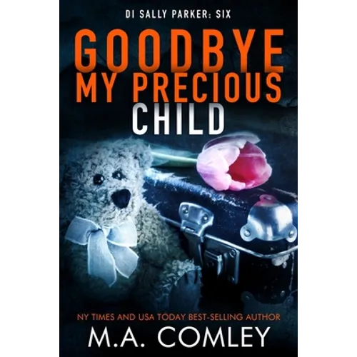 Goodbye My Precious Child - Paperback