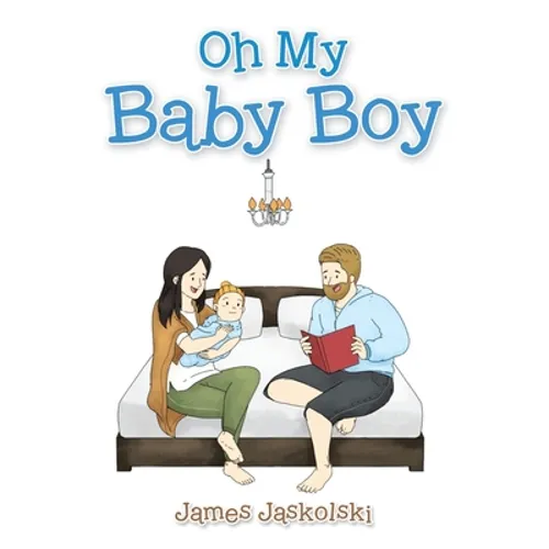 Oh My Baby Boy - Hardcover