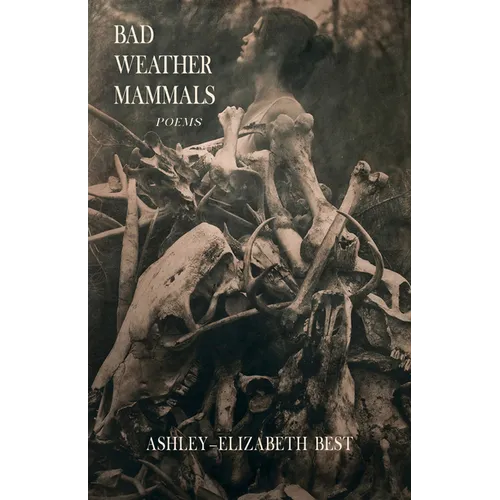 Bad Weather Mammals: Poems - Paperback