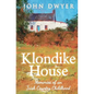 Klondike House - Memories of an Irish Country Childhood - Paperback
