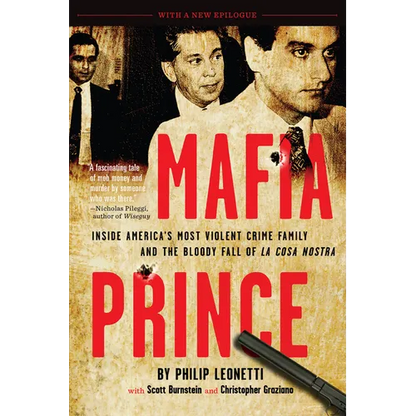 Mafia Prince: Inside America's Most Violent Crime Family and the Bloody Fall of La Cosa Nostra - Paperback