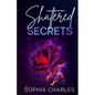 Shattered Secrets - Paperback