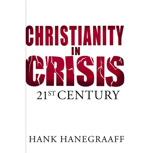 The Christianity in Crisis: The 21st Century - Paperback