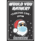 Would You Rather Christmas Game Edition: A Fun Challenging Questions for Kids Teens and The Whole Family (Perfect Stocking Stuffer Ideas) - Paperback
