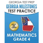 GEORGIA TEST PREP Georgia Milestones Test Practice Mathematics Grade 4: Preparation for the Georgia Milestones Mathematics Assessment - Paperback