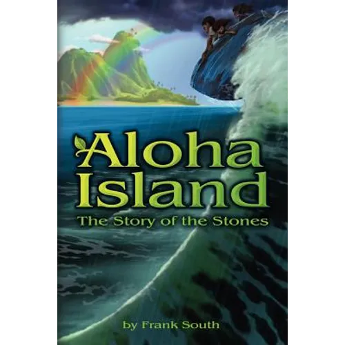 Aloha Island: The Story of the Stones - Paperback