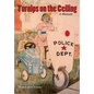 Turnips on the Ceiling - A Memoir - Paperback