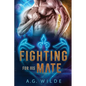 Fighting For His Mate: A Sci-fi Alien Romance - Paperback