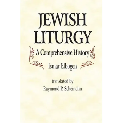 Jewish Liturgy a Comprehensive Histor - Hardcover