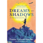 Dreams and Shadows: An Immigrant's Journey - Paperback