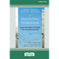 The Rebuilding Workbook: Step-by-Step Guidance for Healing When Your Relationship Ends [16pt Large Print Edition] - Paperback