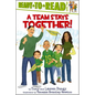 A Team Stays Together!: Ready-To-Read Level 2 - Paperback