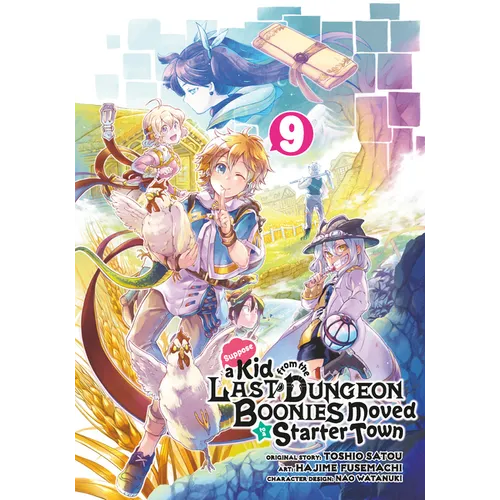 Suppose a Kid from the Last Dungeon Boonies Moved to a Starter Town 09 (Manga) - Paperback