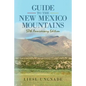 Guide to the New Mexico Mountains: 50th Anniversary Edition - Paperback