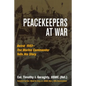 Peacekeepers at War: Beirut 1983--The Marine Commander Tells His Story - Hardcover