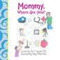 Mommy, Where Are You? - Paperback