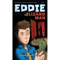Eddie & The Lizard Man - Hardcover