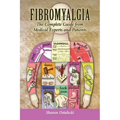 Fibromyalgia: The Complete Guide from Medical Experts and Patients: The Complete Guide from Medical Experts and Patients - Paperback