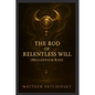 The Rod of Relentless Will (Millennium Rod) - Paperback