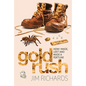 Gold Rush: How I Made, Lost and Made a Fortune - Paperback