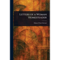 Letters of a Woman Homesteader - Paperback
