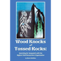 Wood Knocks & Tossed Rocks: Searching for Sasquatch with the Bigfoot Field Researchers Organization - Paperback