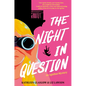 The Night in Question - Hardcover