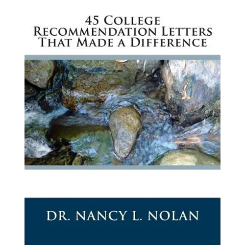 45 College Recommendation Letters That Made a Difference - Paperback