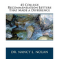 45 College Recommendation Letters That Made a Difference - Paperback