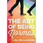 The Art of Being Normal - Paperback