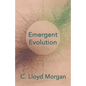Emergent Evolution - Paperback