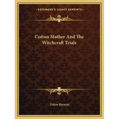 Cotton Mather And The Witchcraft Trials - Paperback