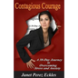 Contagious Courage: A 30-Day Journey to Overcoming Stress and Anxiety - Paperback
