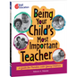 Being Your Child's Most Important Teacher: A Guide for Families with Young Children - Paperback