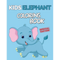 Kids Elephant Coloring Book: 152 Unique Single-Sided Coloring Pages, Inspire Mindfulness and Creativity, Fun Cute and Stress Relieving, Large 8.5x1 - Paperback
