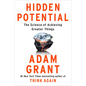 Hidden Potential: The Science of Achieving Greater Things - Hardcover