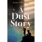 A Dust Story - Paperback