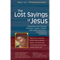 The Lost Sayings of Jesus: Teachings from Ancient Christian, Jewish, Gnostic and Islamic Sources - Paperback