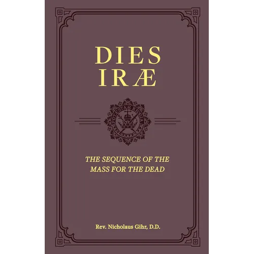 Dies Irae: The Sequence of the Mass for the Dead - Hardcover